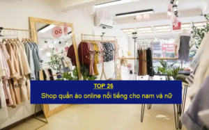 Top 25 Shop quần áo online nổi tiếng